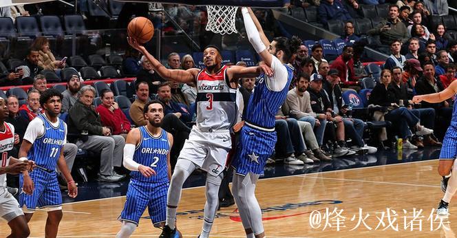 麦科勒姆27分萨尔23+8 奇才主场力克魔术